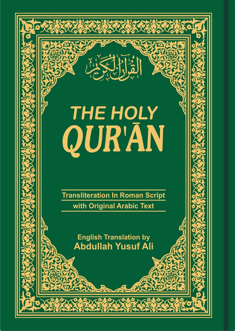The Holy Qur'an: Roman Transliteration, with orginal Arabic Text and English translation