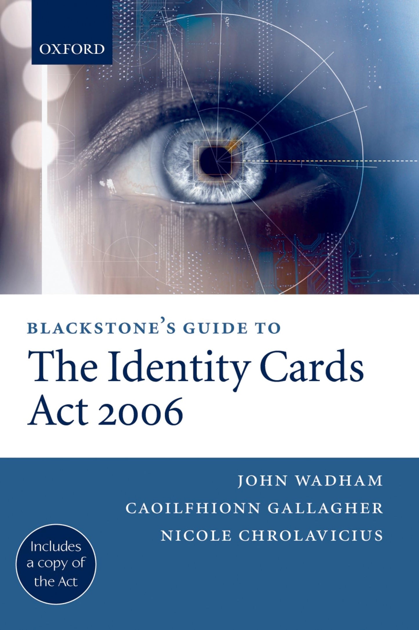 Blackstone's Guide to the Identity Cards Act 2006 (Blackstone's Guides)