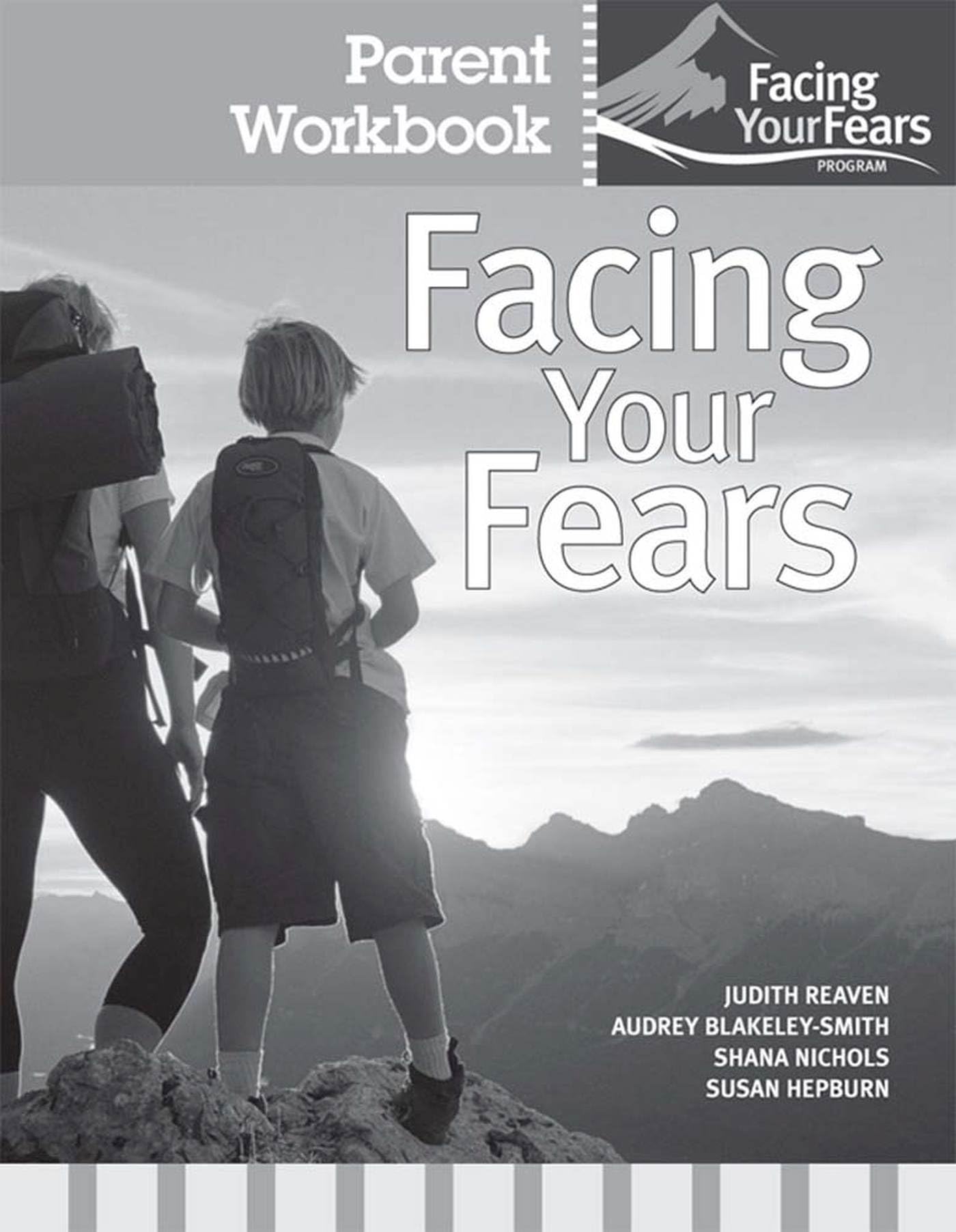 Facing Your Fears Parent Workbook Pack (Facing Your Fears Program)