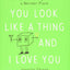 You Look Like a Thing and I Love You: How Artificial Intelli