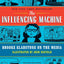 The Influencing Machine: Brooke Gladstone on the Media