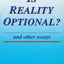 Is Reality Optional?: And Other Essays (Hoover Institution Press Publication) (Volume 418)