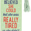 She Believed She Could, but She Was Tired Beaded Bookmark