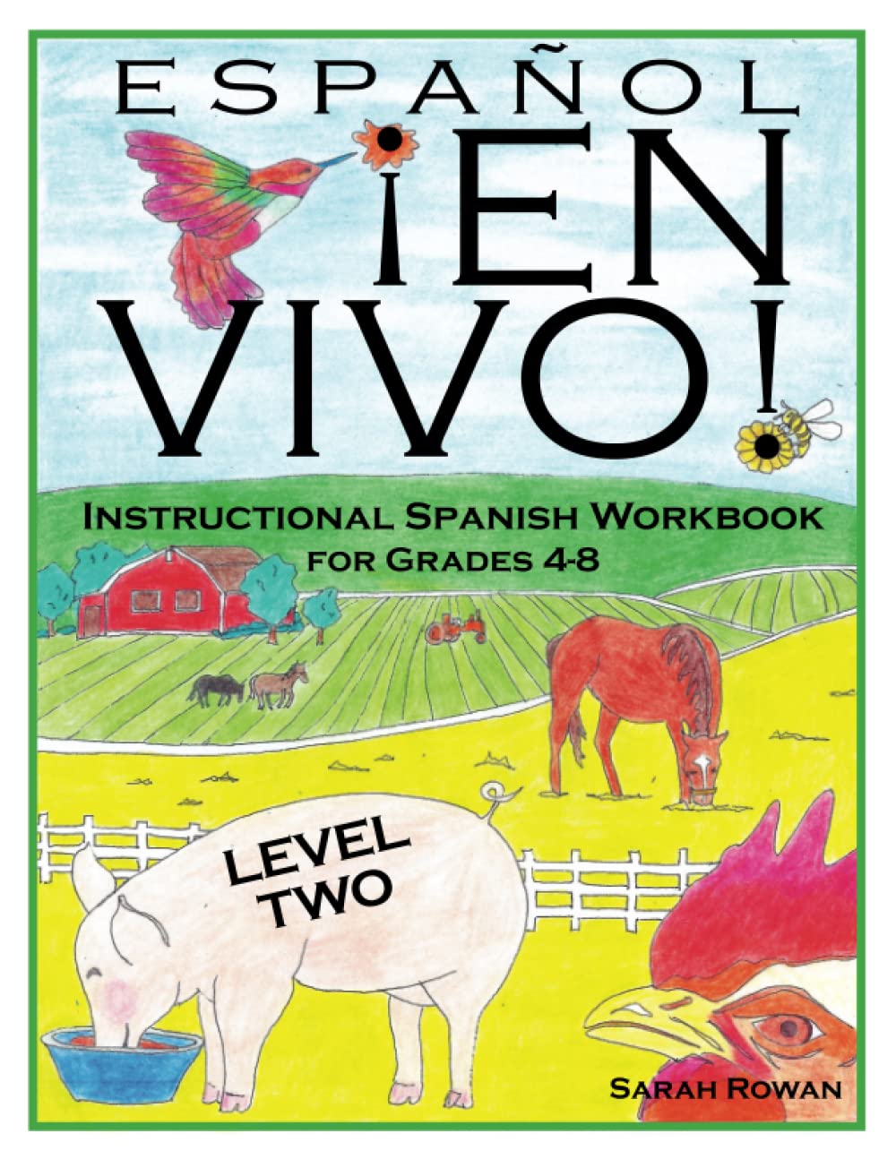 Espa?l En Vivo Level 2: Instructional Spanish Workbook for Grades 4-8 (Espa?l En Vivo Instructional Spanish Workbook Series for Grades 4-8 (4 Levels))