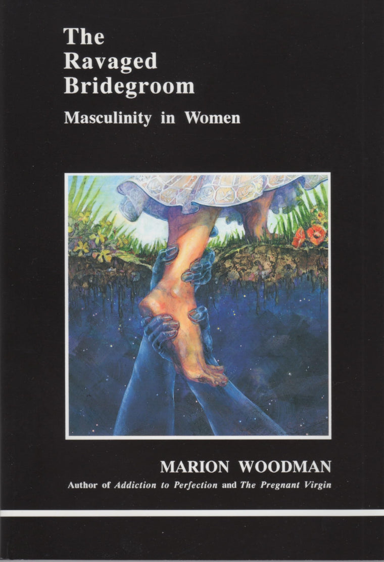 The Ravaged Bridegroom: Masculinity in Women (Studies in Jun)