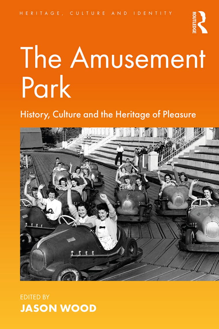The Amusement Park (Heritage, Culture and Identity)