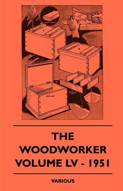 The Woodworker - Volume LV - 1951