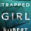 The Trapped Girl (Tracy Crosswhite, 4)