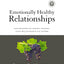 Emotionally Healthy Relationships Workbook: Discipleship that Deeply Changes Your Relationship with Others