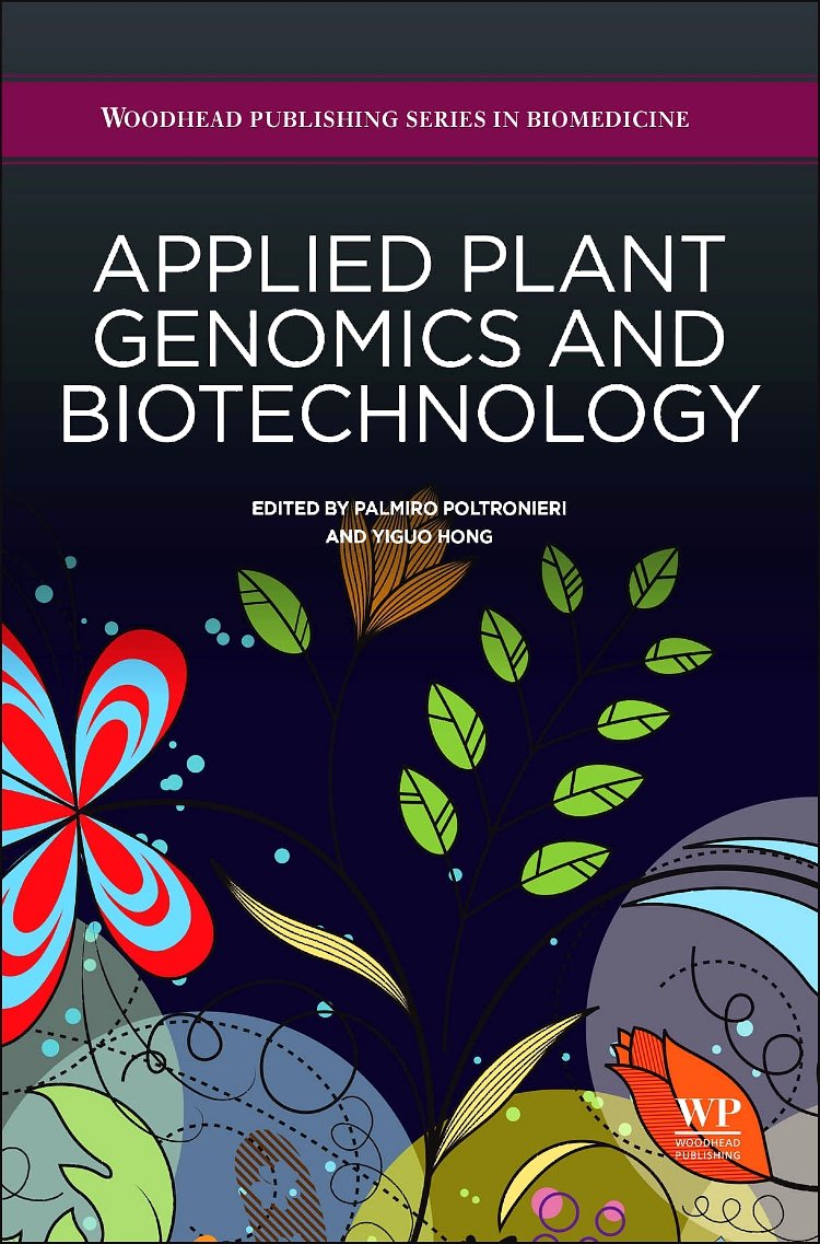 Applied Plant Genomics and Biotechnology (Woodhead Publishing Series in Biomedicine)