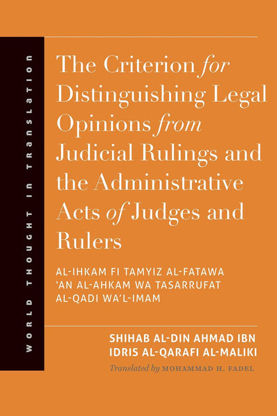 The Criterion for Distinguishing Legal Opinions from Judicial Rulings and the Administrative Acts of Judges and Rulers (World Thought in Translation)