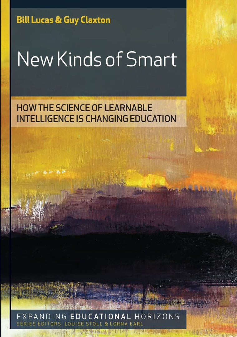 New Kinds Of Smart: How The Science Of Learnable Intelligence Is Changing Education: How the Science of Learnable Intelligence is Changing Education (Expanding Educational Horizons)