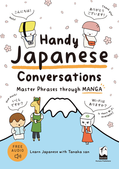 Handy Japanese Conversations: Master Phrases Through Manga (English and Japanese Edition)