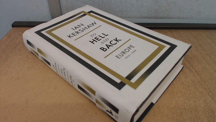 To Hell and Back: Europe 1914-1949 (The Penguin History of Europe)