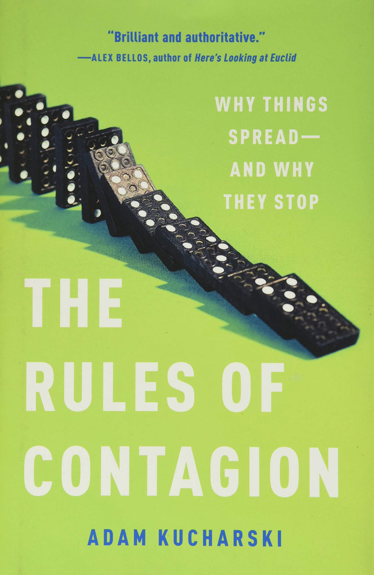 The Rules of Contagion: Why Things Spread--And Why They Stop