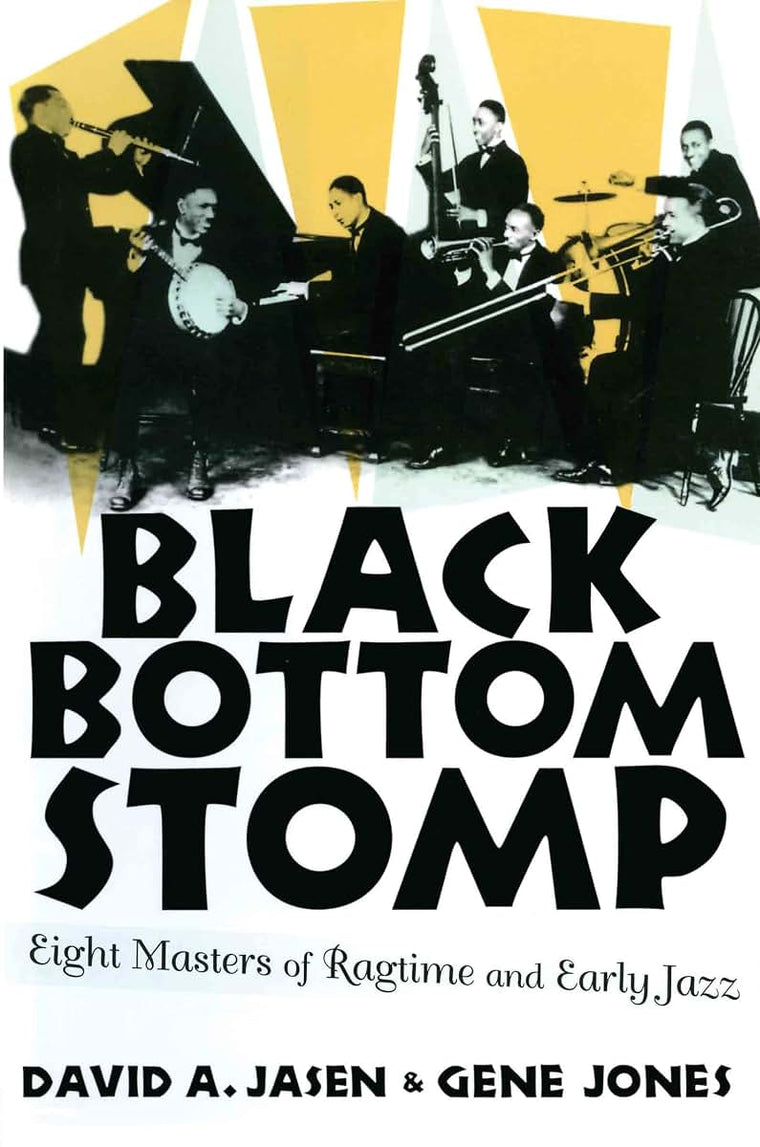 Black Bottom Stomp: Eight Masters of Ragtime and Early Jazz (MEDIA AND POPULAR CULTURE)