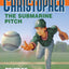 The Submarine Pitch (Matt Christopher Sports Classics)