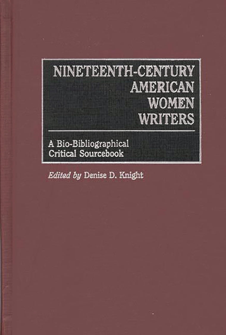 Nineteenth-Century American Women Writers: A Bio-Bibliographical Critical Sourcebook (Classification of Tumours)