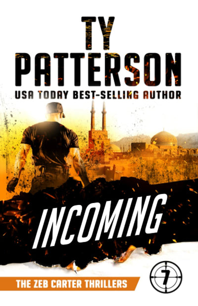 Incoming: A Covert-Ops Suspense Action Novel (Zeb Carter Thrillers)