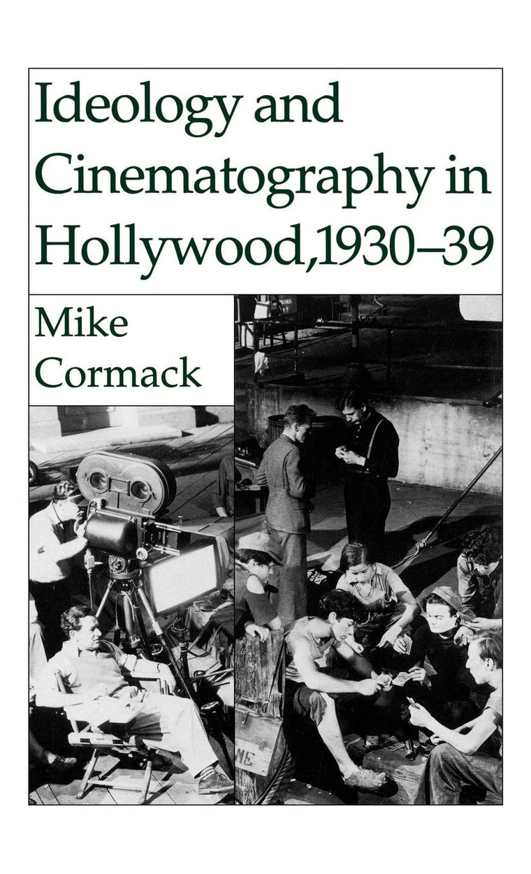 Ideology and Cinematography in Hollywood, 1930-1939