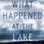 What Happened at the Lake (Serial Killer Thrillers)