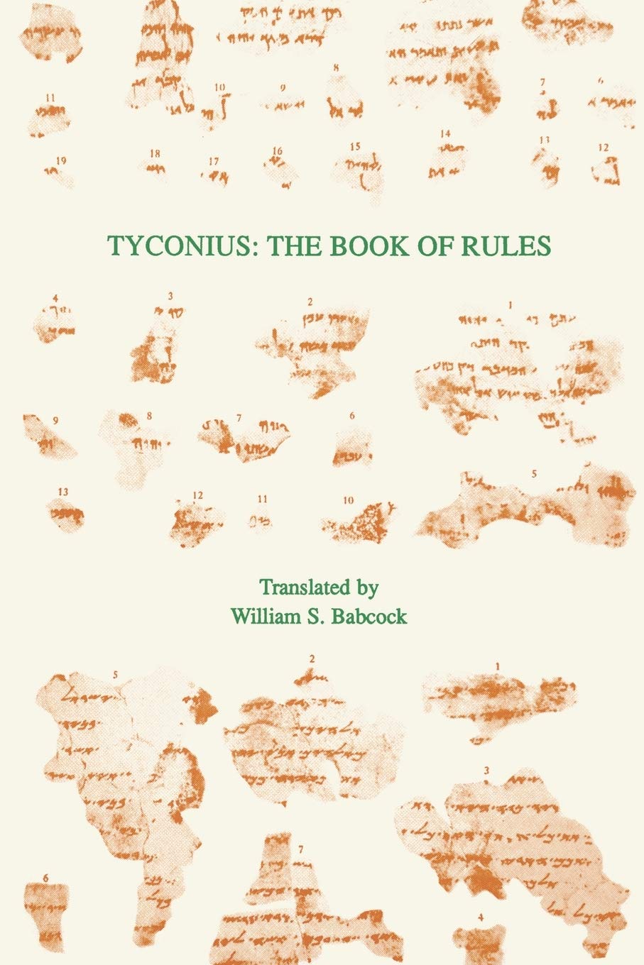Tyconius: The Book of Rules (TEXTS AND TRANSLATIONS (SOCIETY OF BIBLICAL LITERATURE)) (English, Latin and Latin Edition)