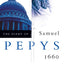 The Diary of Samuel Pepys: Volume I - 1660