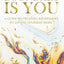 The Boundary Is You: A guide to creating boundaries in your relationships by loving yourself more