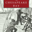 The Oyster Wars of Chesapeake Bay