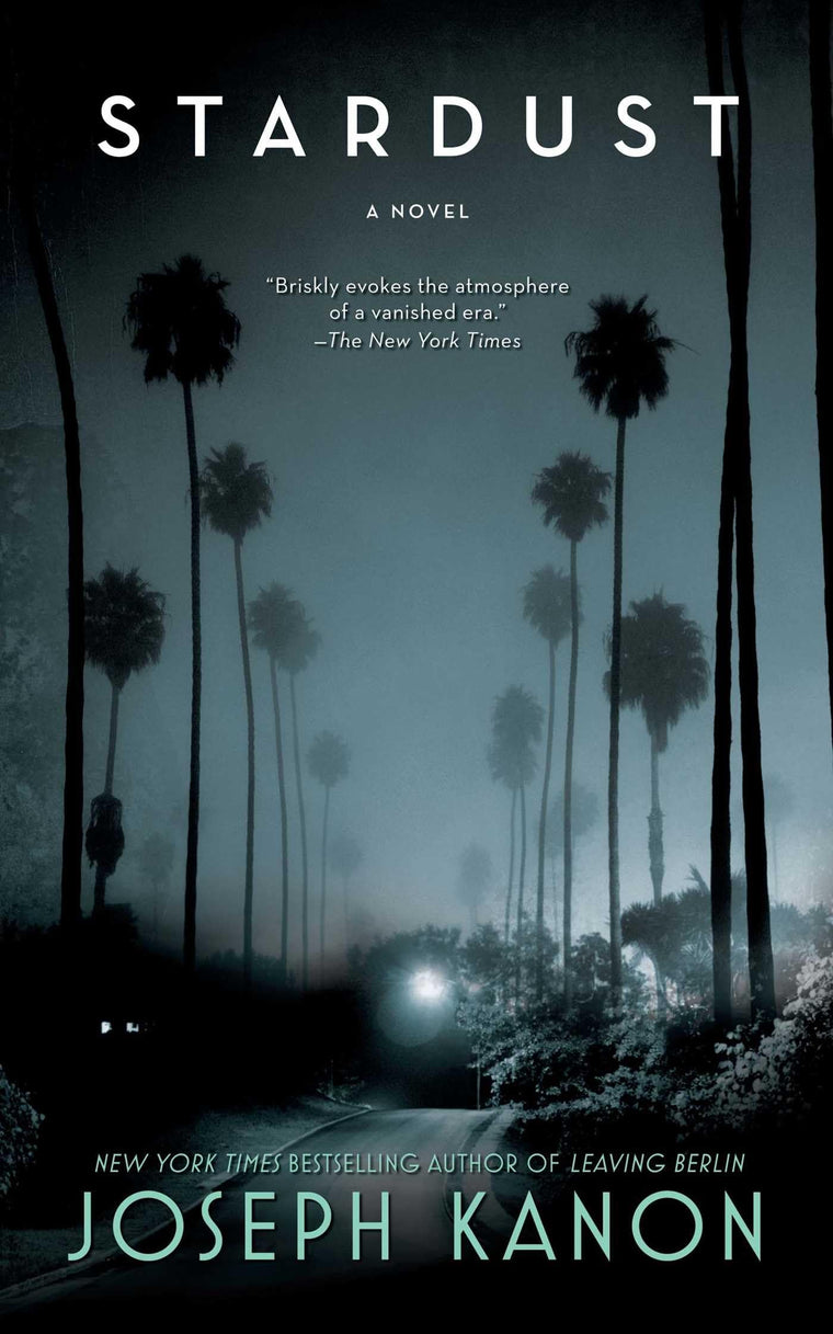 Stardust: A Novel by Joseph Kanon