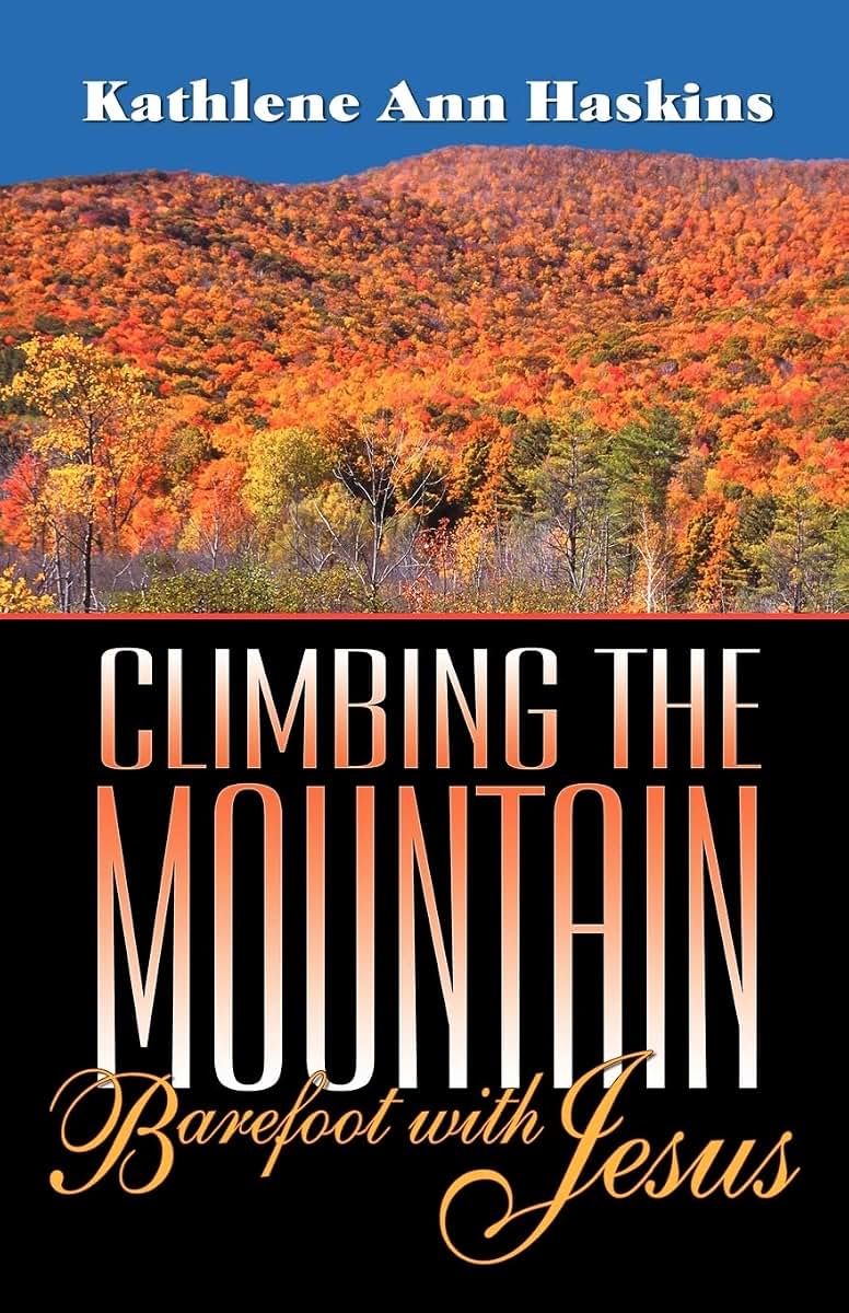 Climbing the Mountain Barefoot With Jesus