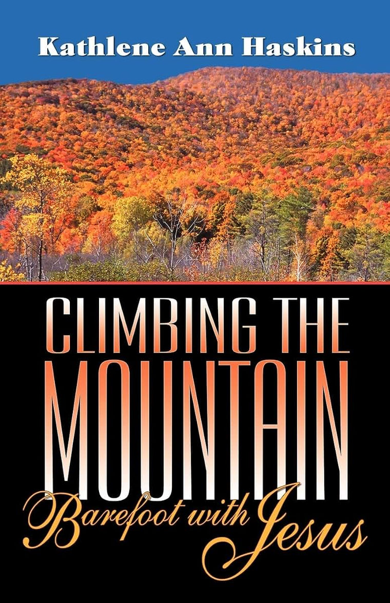 Climbing the Mountain Barefoot With Jesus