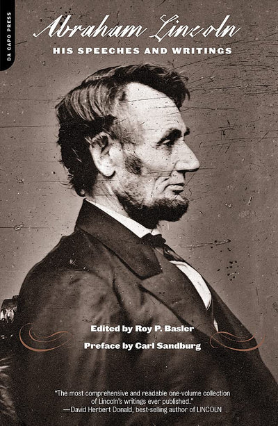 Lincoln: His Speeches and Writings