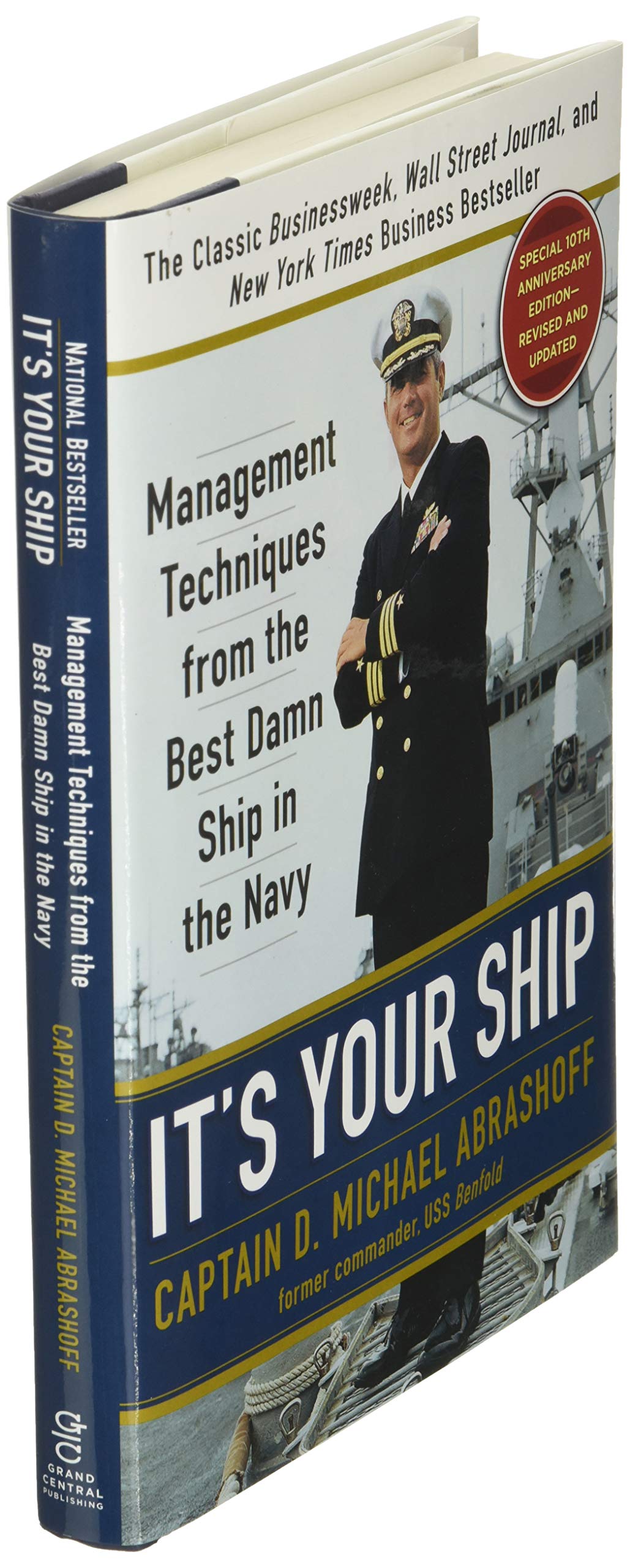 It's Your Ship: Management Techniques from the Best Damn Ship in the Navy, 10th Anniversary Edition