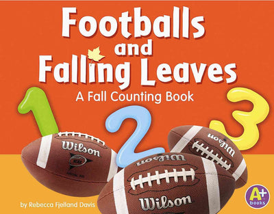 Footballs And Falling Leaves: A Fall Counting Book (A+ Books)