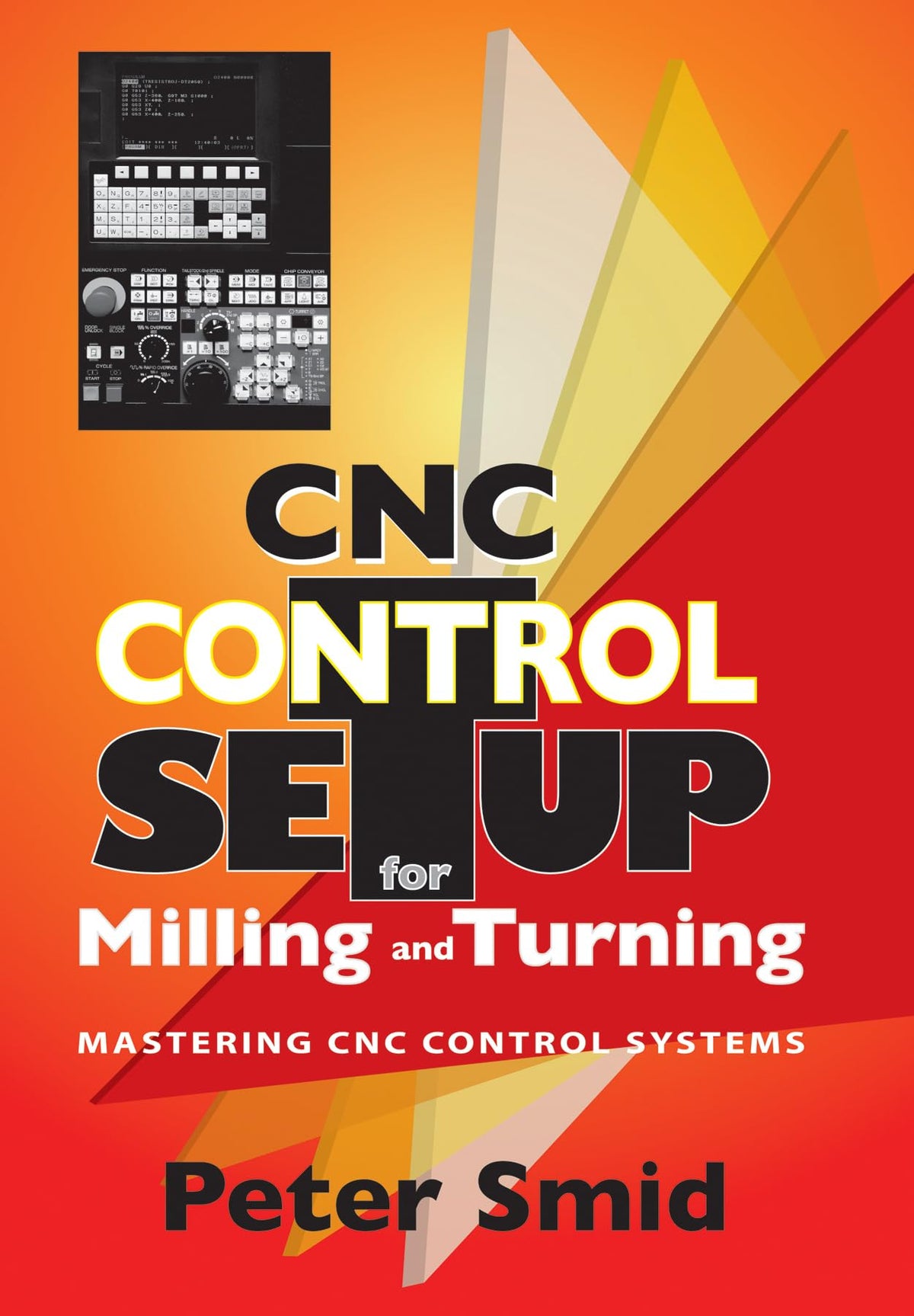 CNC Control Setup for Milling and Turning (Volume 1)