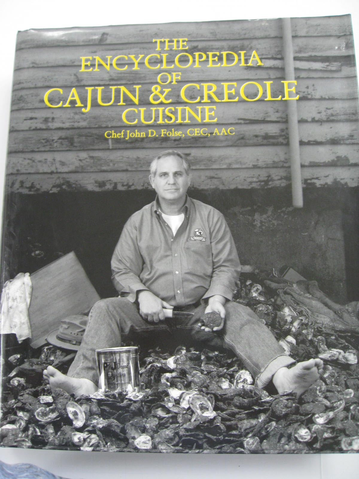 The Encyclopedia of Cajun & Creole Cuisine by John D. Folse