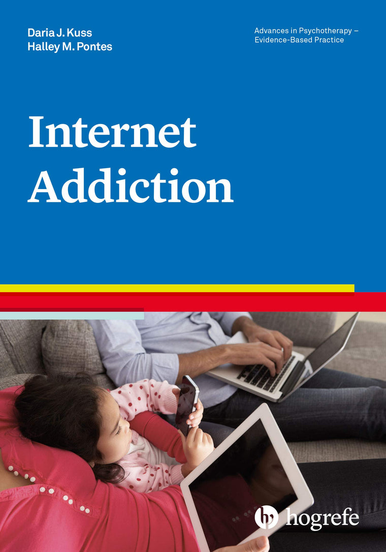 Internet Addiction (Advances in Psychotherapy: Evidence-based Practice)