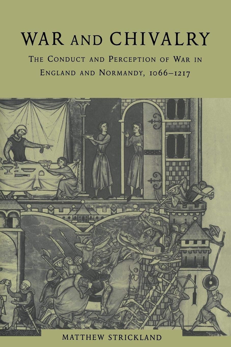 War and Chivalry: The Conduct and Perception of War in Engla