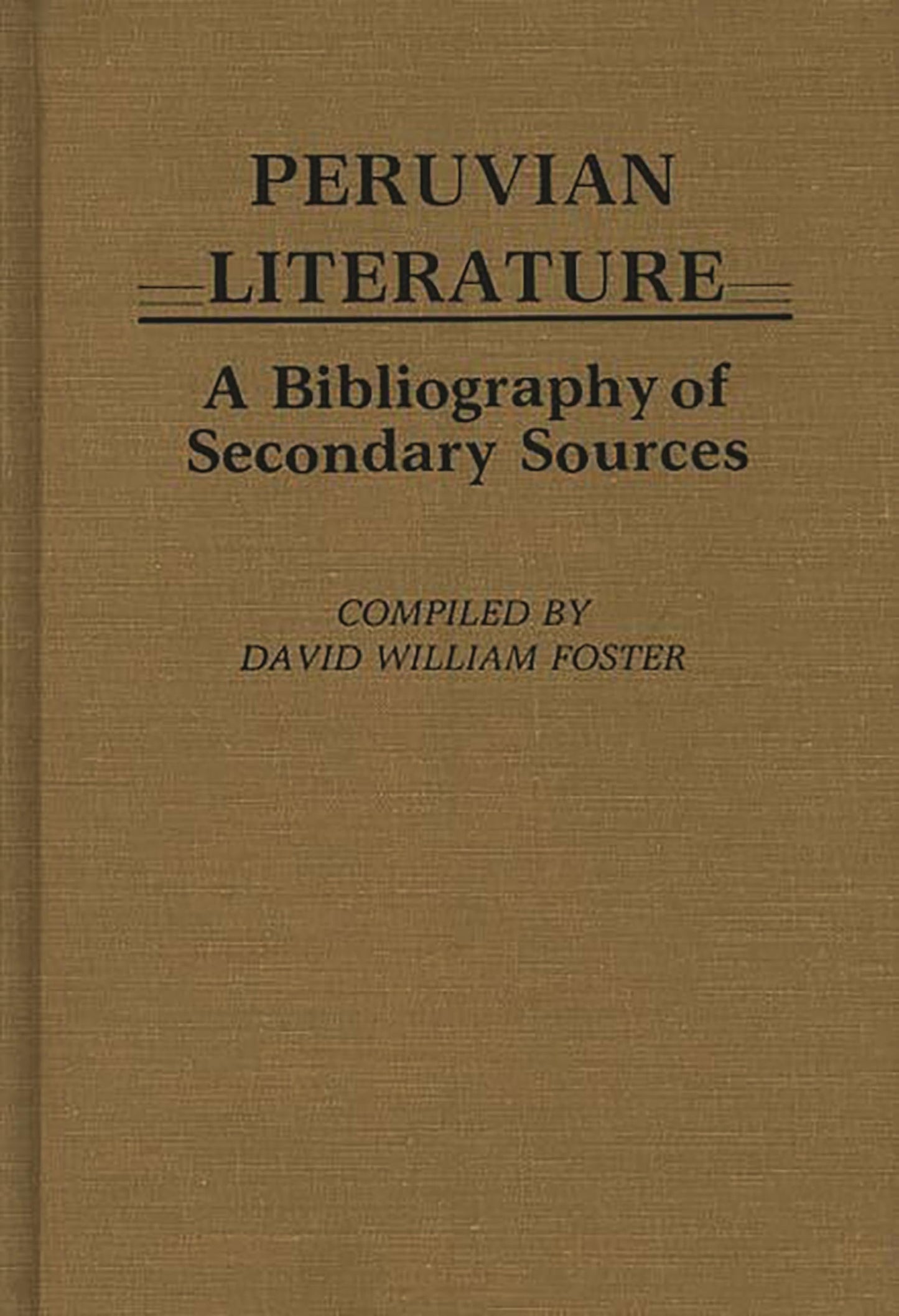 Peruvian Literature: A Bibliography of Secondary Sources