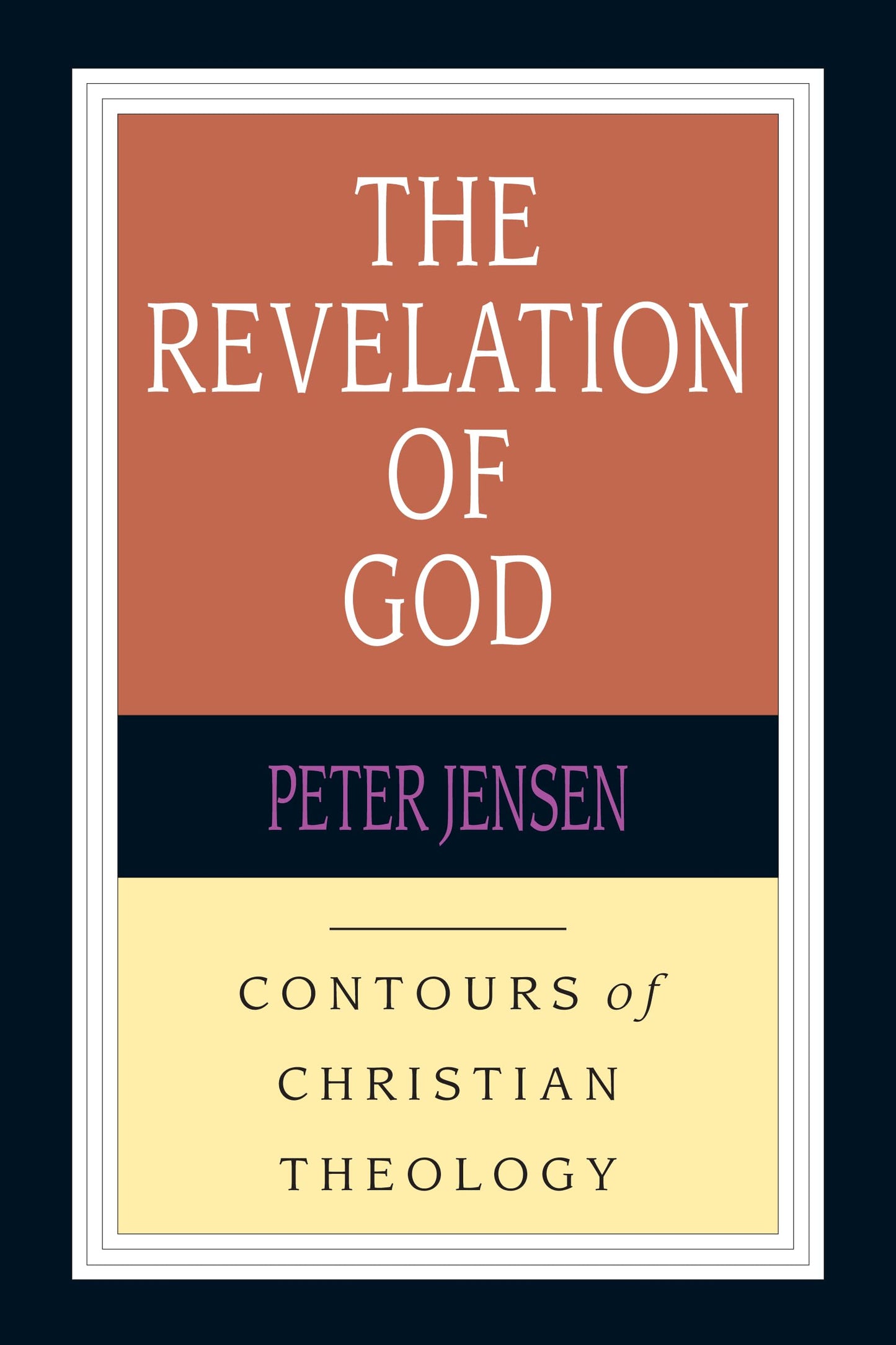 The Revelation of God (Contours of Christian Theology)