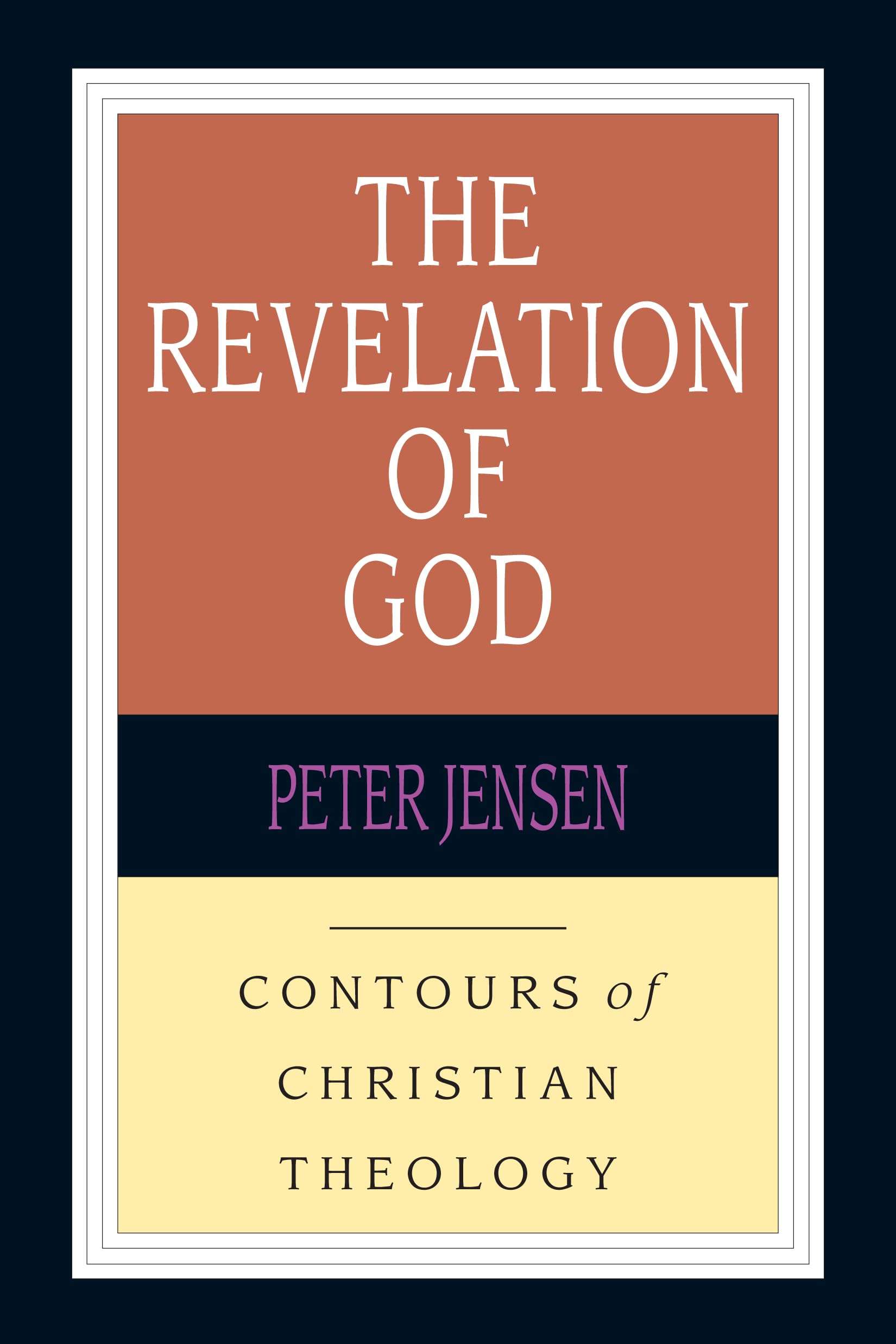 The Revelation of God (Contours of Christian Theology)