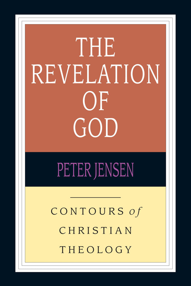 The Revelation of God (Contours of Christian Theology)