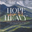 Hope When It's Heavy: Trusting God Is Good When Your Season Is Not
