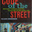 Code of the Street: Decency, Violence, and the Moral Life of
