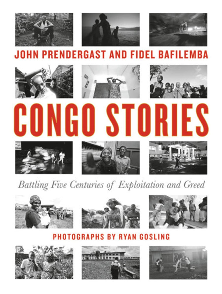 Congo Stories: Battling Five Centuries of Exploitation and G