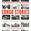 Congo Stories: Battling Five Centuries of Exploitation and Greed