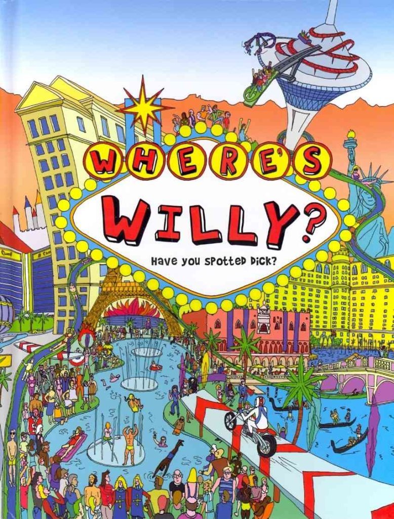 Where's Willy: Have You Spotted Dick?