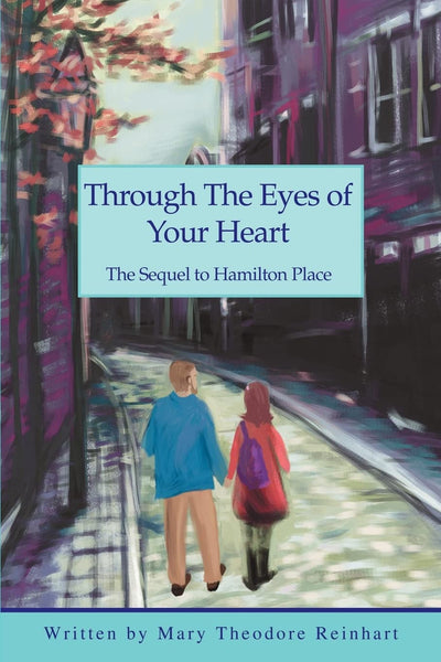 Through The Eyes of Your Heart: The Sequel to Hamilton Place