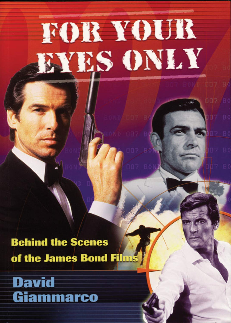 For Your Eyes Only: Behind the Scenes of the James Bond Films